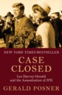 Case Closed : Lee Harvey Oswald and the Assassination of JFK - eBook