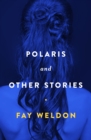 Polaris : And Other Stories - eBook