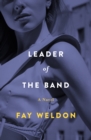 Leader of the Band : A Novel - eBook