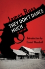 They Don't Dance Much : A Novel - eBook