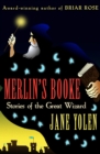 Merlin's Booke : Stories of the Great Wizard - eBook