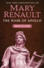 The Mask of Apollo : A Novel - eBook