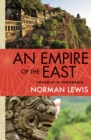 An Empire of the East : Travels in Indonesia - eBook