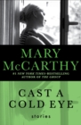 Cast a Cold Eye : Stories - eBook