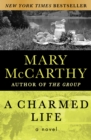 A Charmed Life : A Novel - eBook
