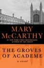 The Groves of Academe : A Novel - eBook