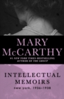 Intellectual Memoirs : New York, 1936-1938 - eBook