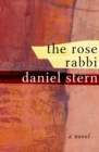The Rose Rabbi : A Novel - eBook