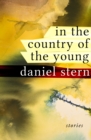 In the Country of the Young : Stories - eBook