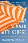 My Summer with George : A Novel of Love at a Certain Age - eBook