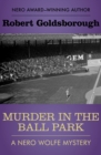 Murder in the Ball Park - eBook