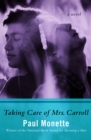 Taking Care of Mrs. Carroll : A Novel - eBook
