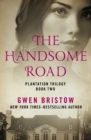 The Handsome Road - eBook