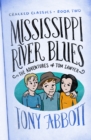 Mississippi River Blues : (The Adventures of Tom Sawyer) - eBook