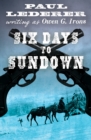 Six Days to Sundown - eBook