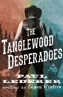 The Tanglewood Desperadoes - eBook