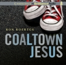 Coaltown Jesus - eAudiobook