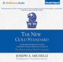 The New Gold Standard : 5 Leadership Principles for Creating a Legendary Customer Experience Courtesy of the Ritz-Carlton Hotel Company - eAudiobook