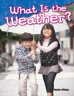 What Is the Weather? - eBook