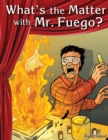 What's the Matter with Mr. Fuego? - eBook