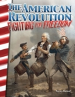 American Revolution : Fighting for Freedom - eBook