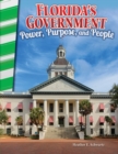 Florida's Government : Power, Purpose, and People - eBook