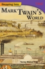 Stepping Into Mark Twain's World - eBook