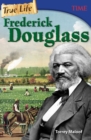 True Life : Frederick Douglass - eBook