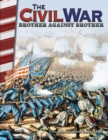 Civil War : Brother Against Brother - eBook