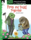 Frog and Toad Together : An Instructional Guide for Literature - eBook