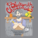 A Blacksmith Christmas - eBook