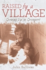 Raised by a Village : Growing up in Greenport - eBook