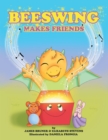Beeswing Makes Friends - eBook