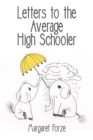 Letters to the Average High Schooler - eBook