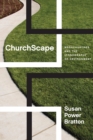 ChurchScape : Megachurches and the Iconography of Environment - eBook