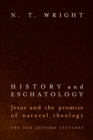 History and Eschatology : Jesus and the Promise of Natural Theology - eBook