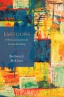 Emotions : Problems and Promise for Human Flourishing - eBook