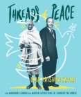 Threads of Peace : How Mohandas Gandhi and Martin Luther King Jr. Changed the World - Book