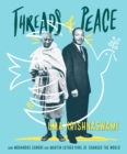 Threads of Peace : How Mohandas Gandhi and Martin Luther King Jr. Changed the World - eBook