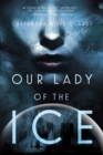 Our Lady of the Ice - eBook