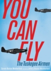 You Can Fly : The Tuskegee Airmen - eBook