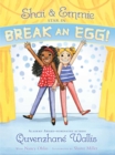 Shai & Emmie Star in Break an Egg! - eBook