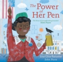 The Power of Her Pen : The Story of Groundbreaking Journalist Ethel L. Payne - Book