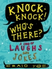 Knock-Knock! Who's There? : A Load of Laughs and Jokes for Kids - eBook