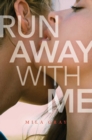 Run Away with Me - eBook