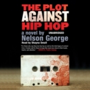 The Plot against Hip Hop - eAudiobook