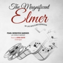 The Magnificent Elmer - eAudiobook