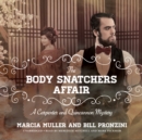 The Body Snatchers Affair - eAudiobook