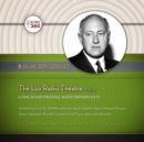 The Lux Radio Theatre, Vol. 1 - eAudiobook