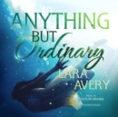 Anything but Ordinary - eAudiobook